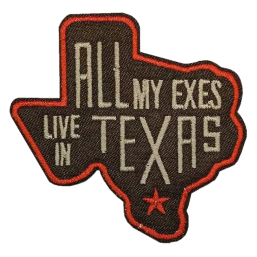 Alle meine exen leben in texas cowboy bestickter aufnäher